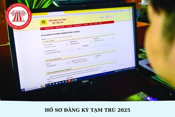 Hồ sơ đăng ký tạm trú 2025 gồm có những giấy tờ gì?