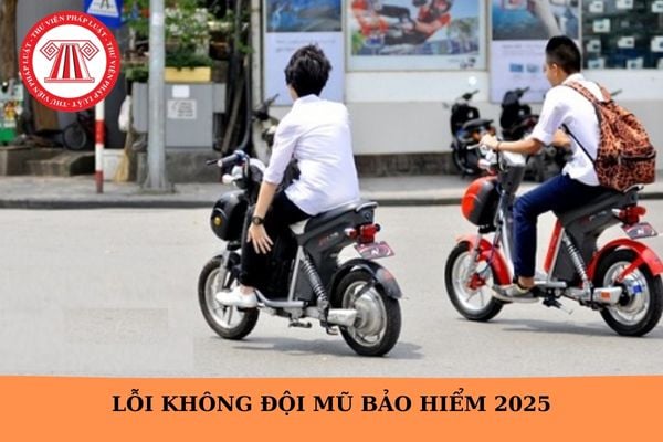 Lỗi không đội mũ bảo hiểm 2025? Người lái xe máy phải đội mũ bảo hiểm như thế nào?