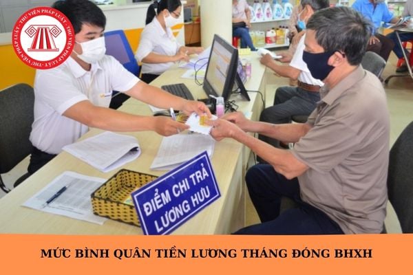 Cách tính mức bình quân tiền lương tháng đóng BHXH từ ngày 01/7/2025?