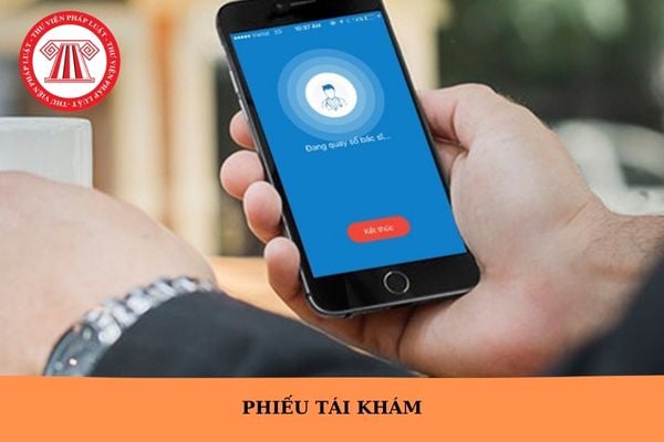 Phiếu tái khám dùng được bao nhiêu lần?