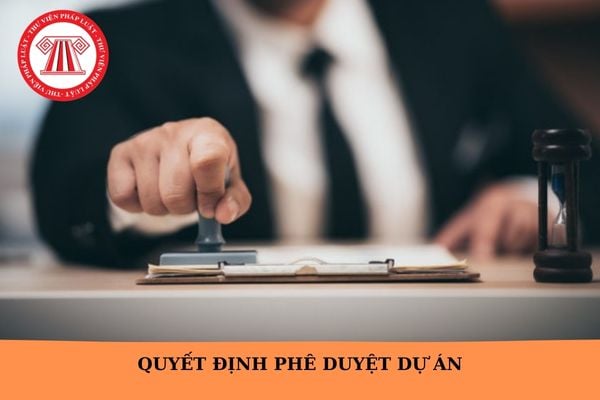 Mẫu Quyết định phê duyệt dự án đối với dự án chỉ cần lập Báo cáo kinh tế kỹ thuật đầu tư xây dựng theo Nghị định 175?