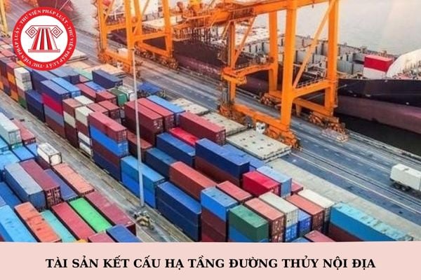 Nội dung chủ yếu của quyết định giao tài sản kết cấu hạ tầng đường thủy nội địa là gì?