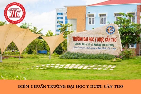 Điểm chuẩn trường Đại học Y dược Cần Thơ năm 2025 ra sao?