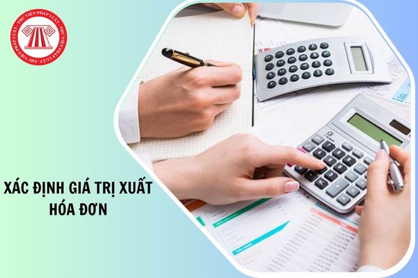 Công văn 3745 TNI QLDN1 về xác định giá trị xuất hóa đơn của hợp đồng như thế nào?