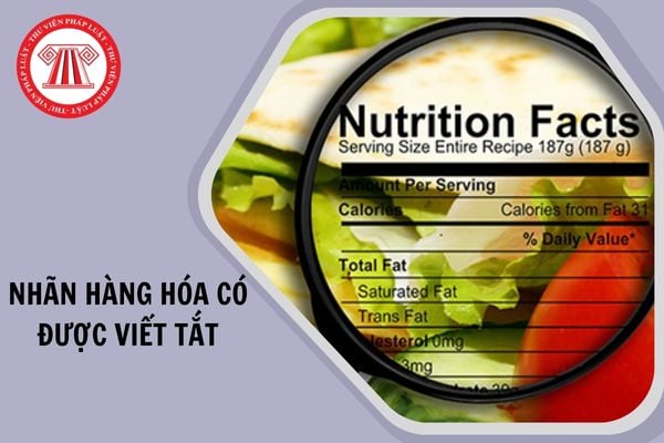 Nội dung trên nhãn hàng hóa có được viết tắt hay không?