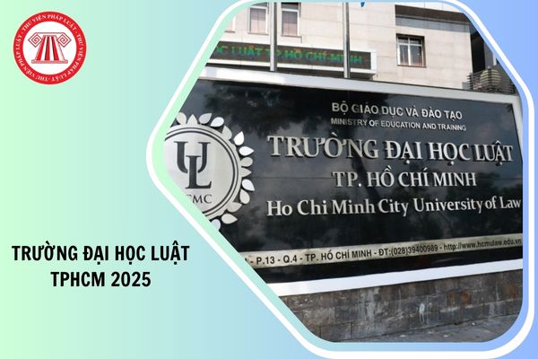 Chính thức điểm chuẩn trường Đại học Luật TPHCM 2025 bao nhiêu?