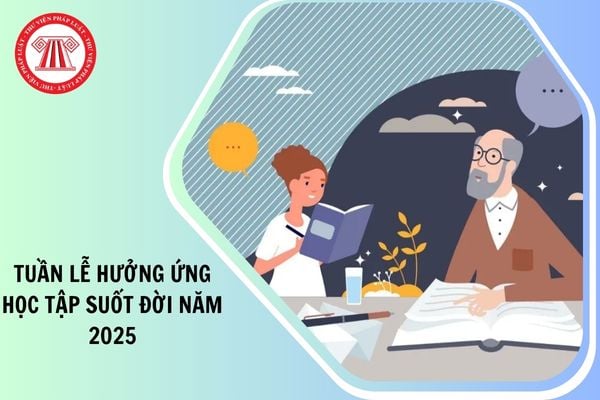 Chủ đề Tuần lễ hưởng ứng học tập suốt đời năm 2025 là gì?