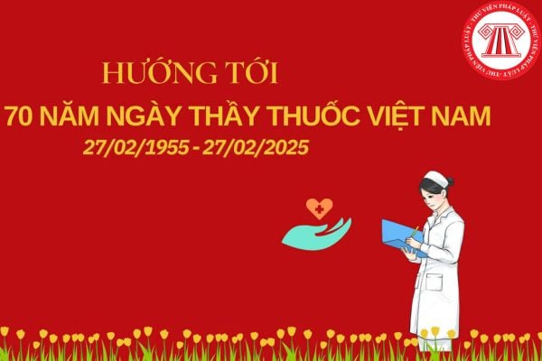 Câu chúc Ngày thầy thuốc Việt Nam ngắn gọn ý nghĩa? Ngày 27 tháng 2 có phải ngày đẹp để mua nhà không?