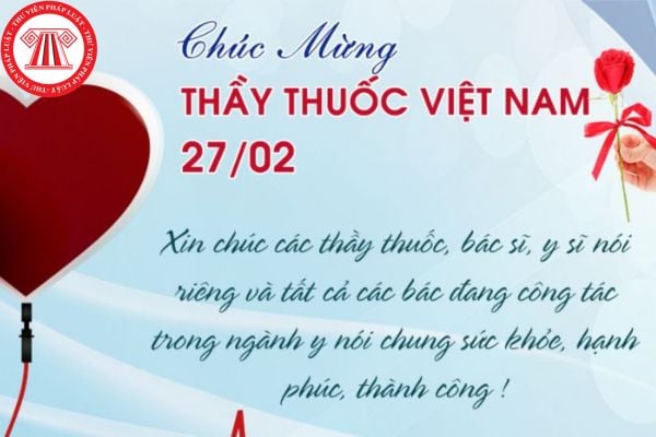 Mẫu thư chúc mừng ngày thầy thuốc Việt Nam ngày 27 tháng 2? Thầy thuốc có là đối tượng được hỗ trợ mua nhà ở xã hội Hạ Đình không?