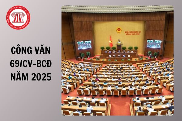 Toàn văn Công văn 69 CV BCĐ 2025 thực hiện phân cấp phân quyền khi sáp nhập tỉnh xã gắn với việc thực hiện mô hình CQĐP 02 cấp ra sao?
