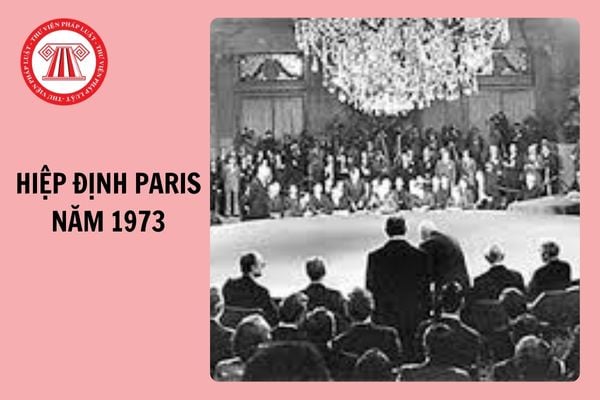 Thành phần tham gia ký kết Hiệp định Paris năm 1973 gồm những ai?