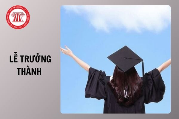 Lễ trưởng thành là gì? Ý nghĩa của lễ trưởng thành cấp 3 là gì?