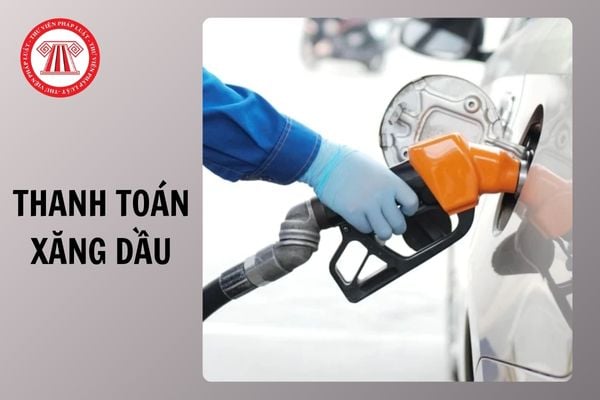 Mẫu phiếu thanh toán xăng dầu mới nhất là mẫu nào?