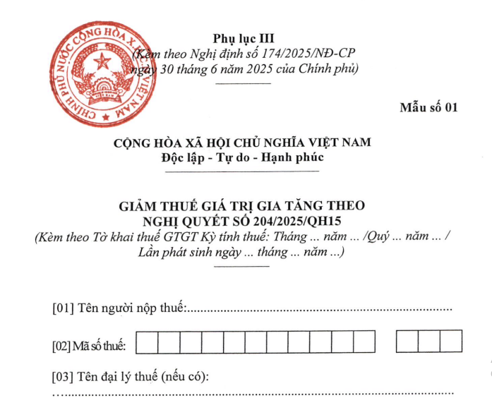 Tờ khai giảm thuế GTGT theo Nghị quyết 204/2025/QH15 từ ngày 01/7/2025 như thế nào?