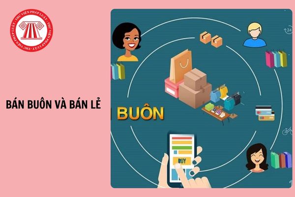 Mã ngành cấp 4 bán buôn và bán lẻ từ 15/11/2025 là bao nhiêu?
