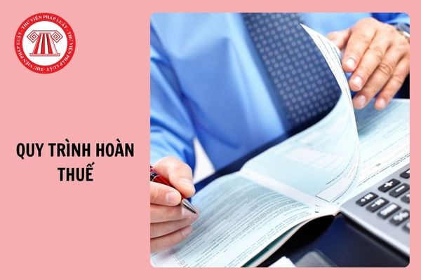 Đã có văn bản sửa đổi Quy trình hoàn thuế theo Quyết định 679/QĐ-TCT?