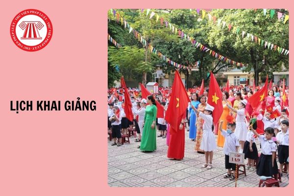 Lịch khai giảng năm học 2025 2026 của 63 tỉnh thành (cũ) mới nhất có chưa?