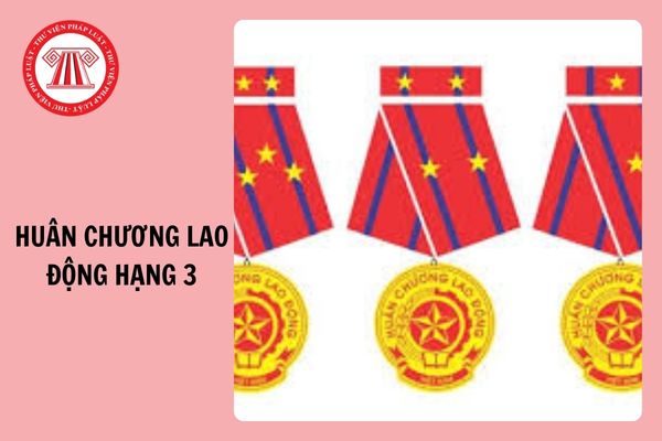 Hình ảnh Huân chương lao động hạng 3? Huân chương lao động hạng 3 có ý nghĩa gì?