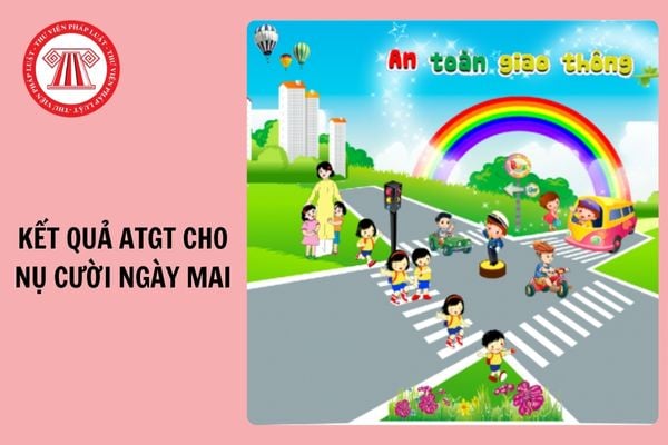 Kết quả An toàn giao thông cho nụ cười ngày mai 2025 2026 được công bố khi nào?