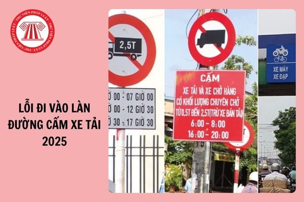 Lỗi đi vào làn đường cấm xe tải 2025 phạt bao nhiêu? Có bị trừ điểm GPLX không?