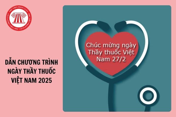 Lời dẫn chương trình văn nghệ ngày Thầy thuốc Việt Nam 27/2 hay, ấn tượng 2025?