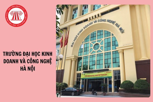 ĐIỂM CHUẨN Trường đại học Kinh doanh và Công nghệ Hà Nội 2025 ra sao?