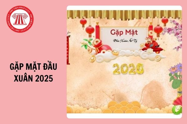 Mẫu Kịch bản dẫn chương trình gặp mặt đầu xuân Ất Tỵ 2025 ngắn gọn?