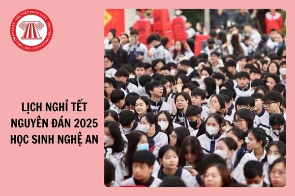 Lịch nghỉ Tết Nguyên đán 2025 học sinh Nghệ an chính thức?