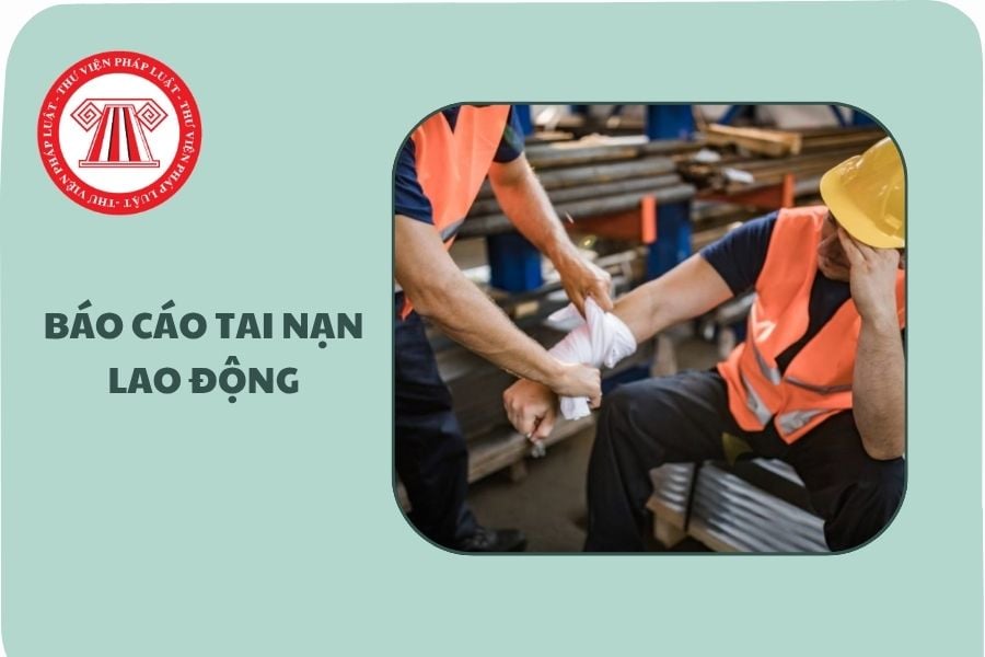 Hạn chót nộp báo cáo tai nạn lao động năm 2025 ngày nào?