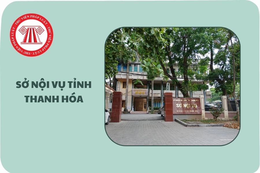 Địa chỉ Sở Nội vụ tỉnh Thanh Hóa ở đâu sau sắp xếp?