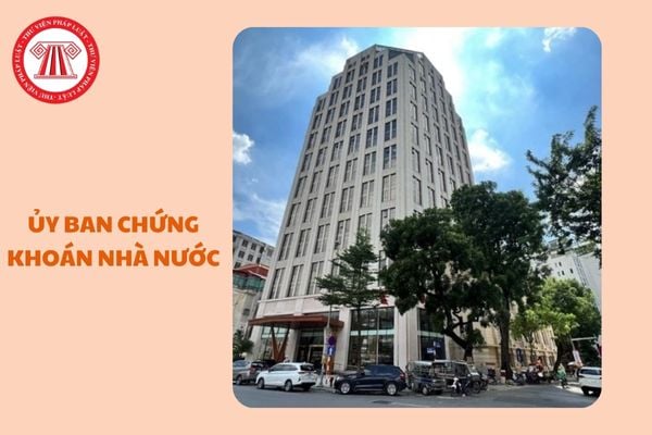 https://cdn.thuvienphapluat.vn/uploads/Hoidapphapluat/2025/NTKL/12032025/uy-ban-chung-khoan-nha-nuoc%20(2).jpg