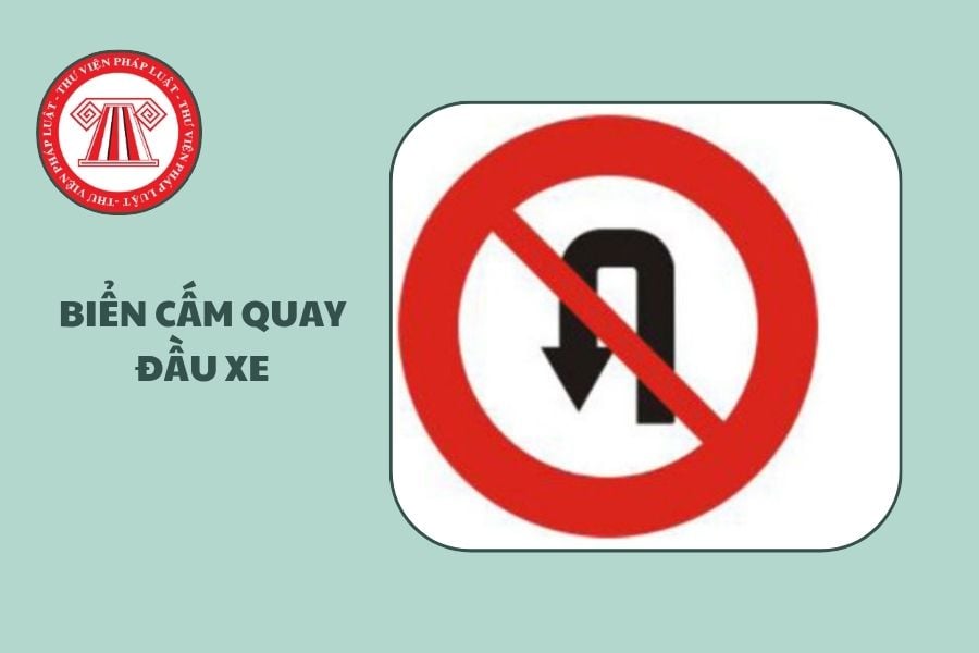 Biển số P.124a Biển cấm quay đầu xe có được rẽ trái không?