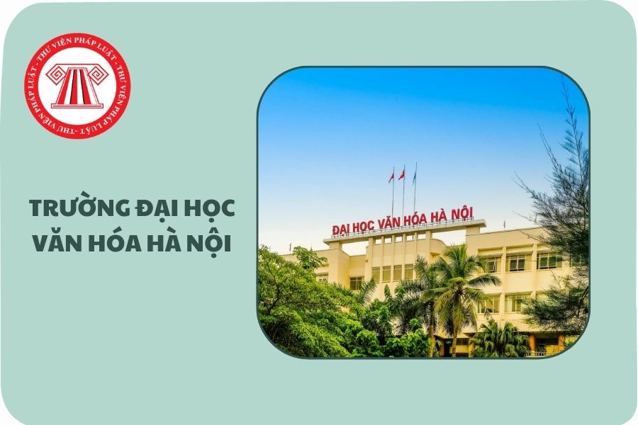 ĐIỂM CHUẨN Trường Đại học Văn hóa Hà Nội 2025 lấy bao nhiêu?