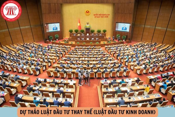 Dự thảo Luật Đầu tư thay thế (Luật Đầu tư Kinh doanh)