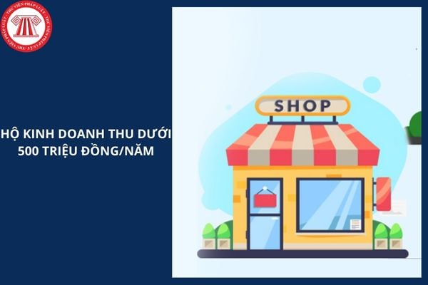 Hộ kinh doanh thu dưới 500 triệu đồng/năm được miễn thuế TNCN phải không?
