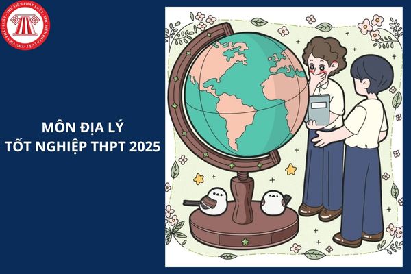 Full đáp án đề Địa mã đề 0901 thi tốt nghiệp THPT 2025 thế nào?