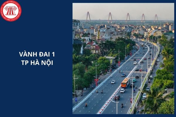 Vành đai 1 TP Hà Nội ở đâu?