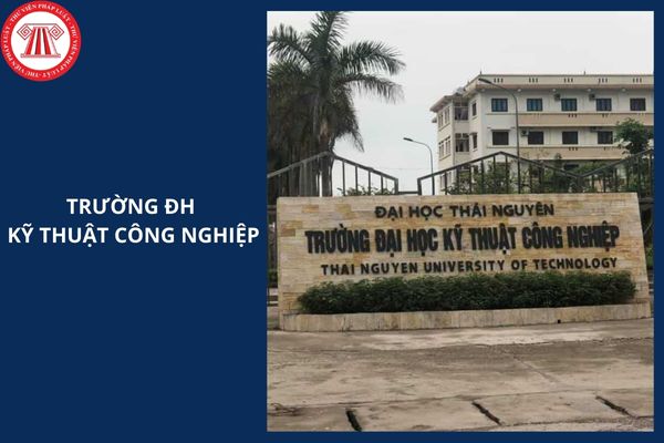 Điểm chuẩn trường ĐH Kỹ thuật Công nghiệp ĐH Thái Nguyên năm 2025 là bao nhiêu?