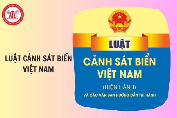 Luật Cảnh sát biển Việt Nam có bao nhiêu Chương bao nhiêu Điều?