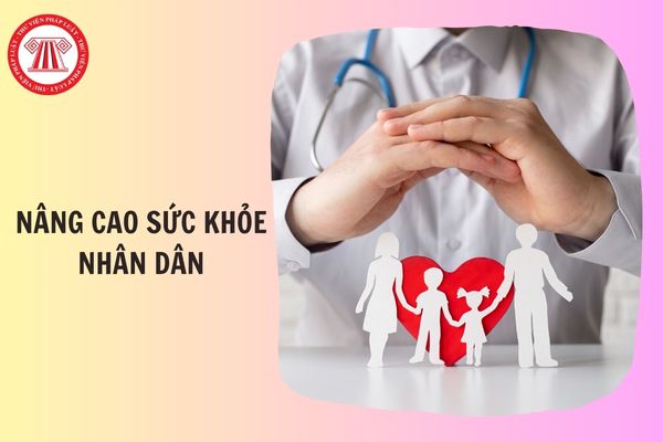 12 Định hướng thông điệp tuyên truyền về nâng cao sức khỏe Nhân dân là gì?