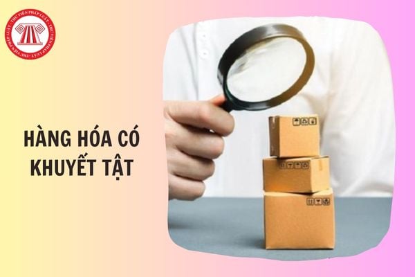 Hàng giả, hàng nhái thì có được xem là hàng hóa có khuyết tật hay không?