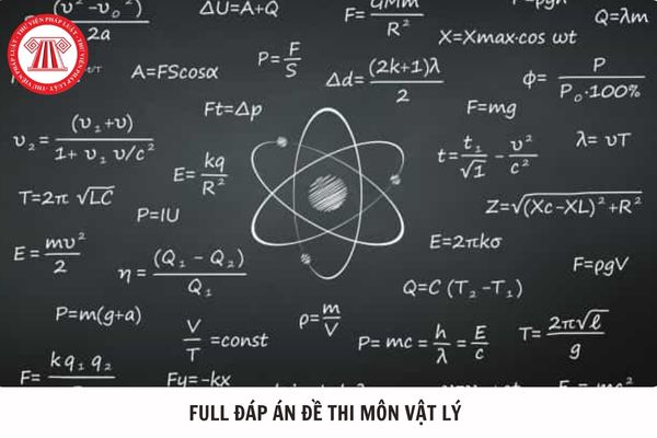Full đáp án đề thi môn Vật lý mã đề 0124 tốt nghiệp THPT 2025 ra sao?