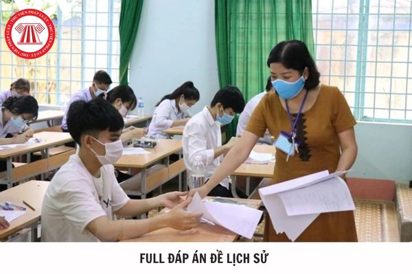 Full đáp án đề Lịch sử mã đề 0124 thi tốt nghiệp THPT 2025 thế nào?
