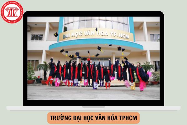 Điểm chuẩn Đại học Văn hóa TPHCM 2025 chính thức như thế nào?