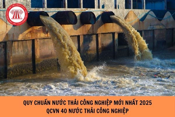 Quy chuẩn nước thải công nghiệp mới nhất - QCVN 40 nước thải công nghiệp 2025?