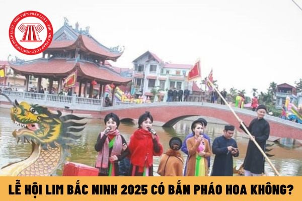 Lễ hội Lim Bắc Ninh 2025 có bắn pháo hoa không? Giá đất cao nhất tại Bắc Ninh là bao nhiêu?