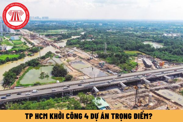 TP HCM khởi công 4 dự án trọng điểm? Kinh nghiệm mua bán nhà tại TP Hồ Chí Minh