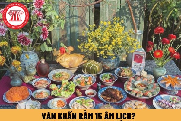 Văn khấn rằm 15 âm lịch? Ngày rằm 15 âm lịch có nên mua bất động sản khu vực Cát Lái không?