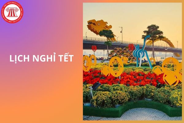 Lịch nghỉ tết Âm lịch 2026 TP Đà Nẵng (Tết Bính Ngọ) chi tiết thế nào?