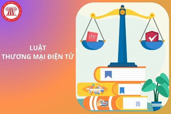 Luật Thương mại điện tử mới nhất 2026 là luật nào?